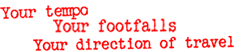 Tempo, Footfalls, and Direction of Travel